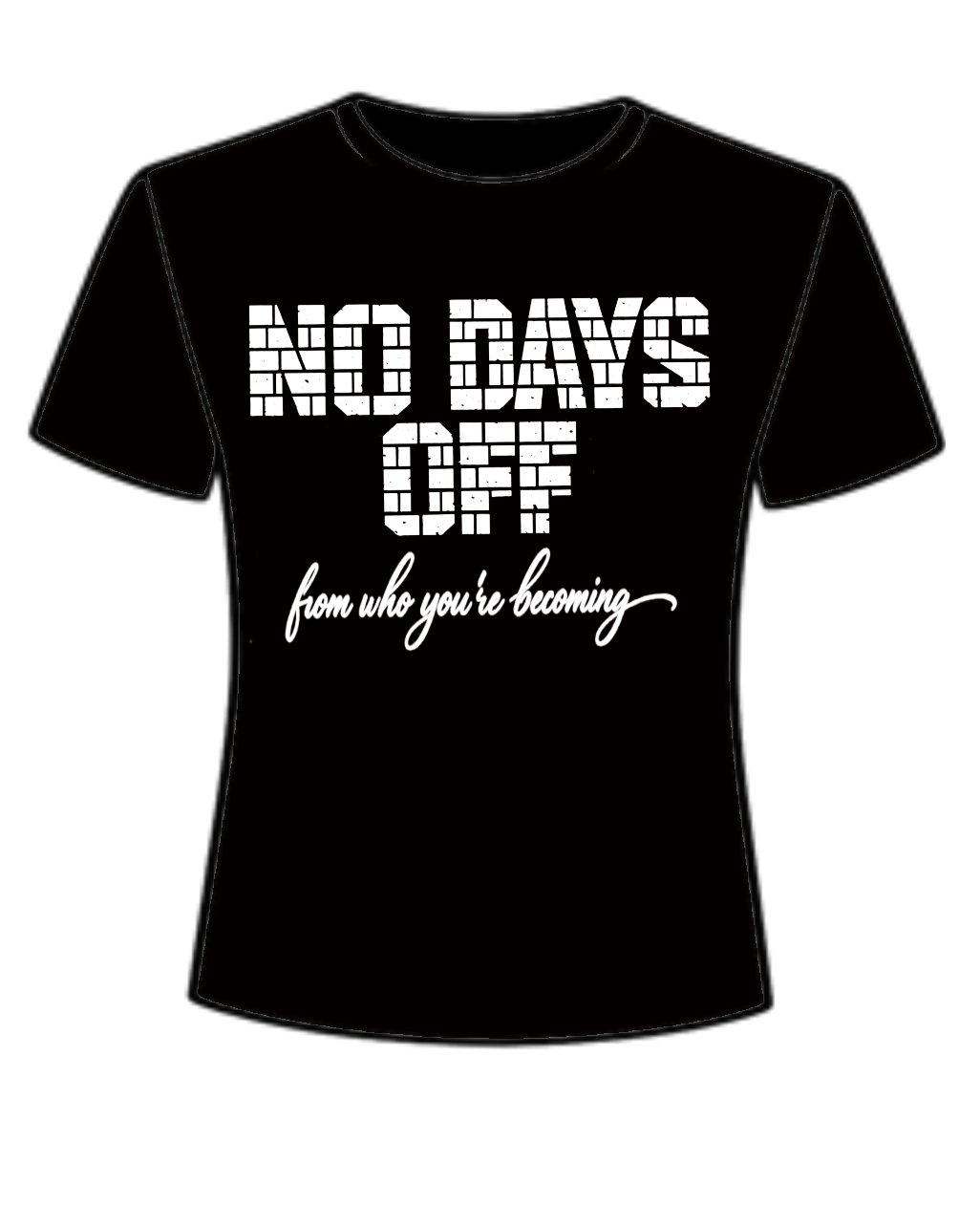 Black Tee No Days Off Back
